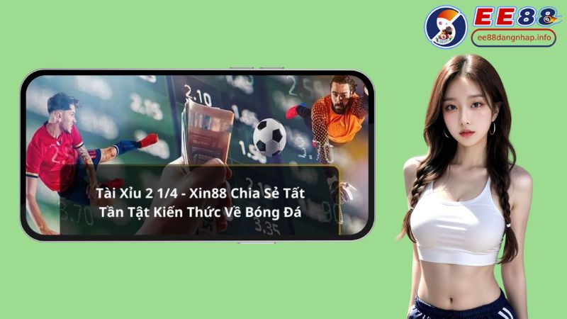 Hiểu Rõ Kèo Tài Xỉu 2 1/4 Là Gì?