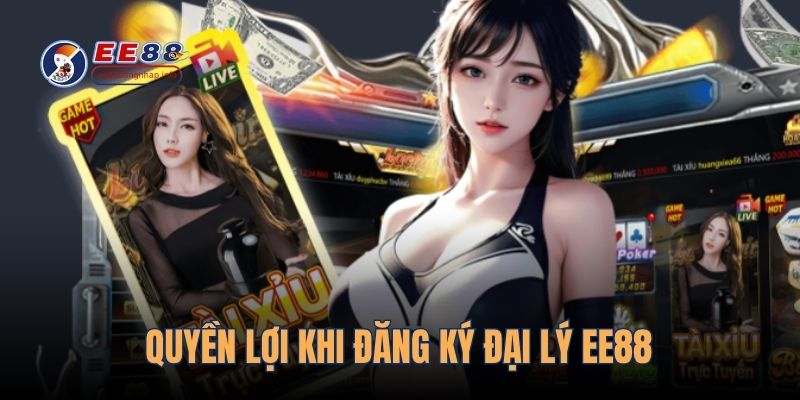 Quyền lợi khi đăng ký đại lý EE88