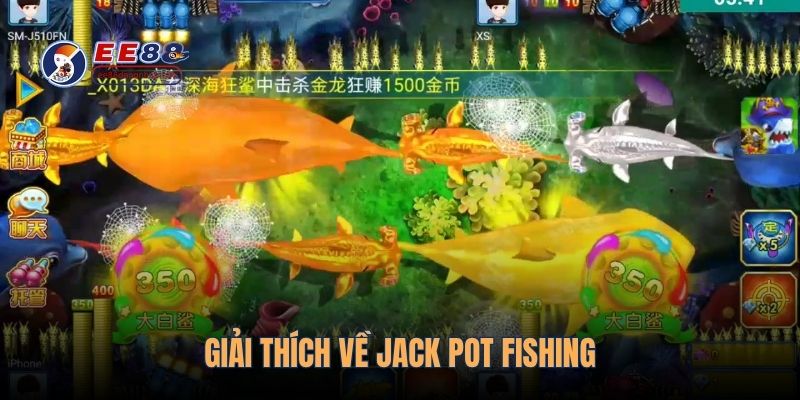 Giới thiệu Jack Pot Fishing