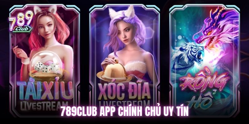 789Club app chính chủ uy tín