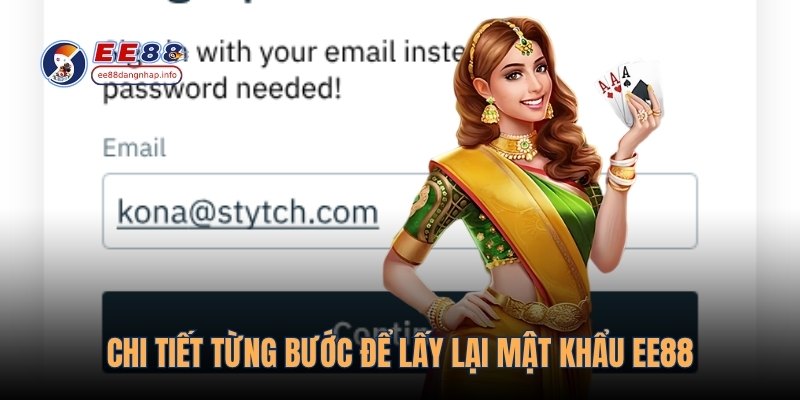 Chi tiết từng bước để lấy lại mật khẩu EE88