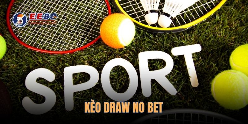 keo-draw-no-bet