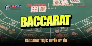 baccarat-truc-tuyen-uy-tin