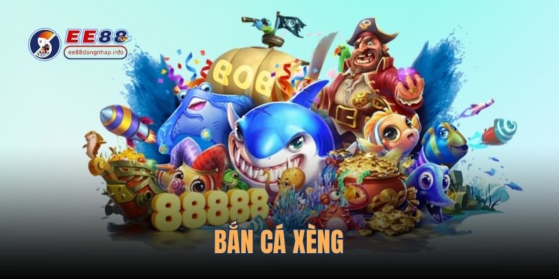 ban-ca-xeng