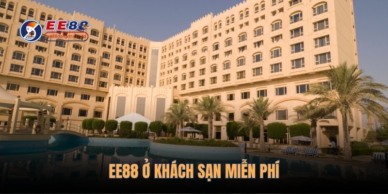 ee88-o-khach-san-mien-phi
