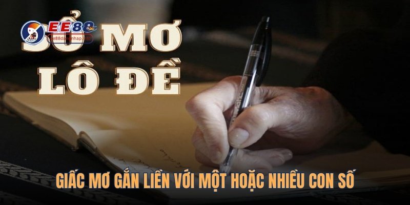 Giấc mơ gắn liền với một hoặc nhiều con số