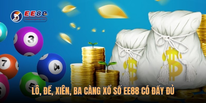 Lô, đề, xiên, ba càng xổ số EE88 có đầy đủ